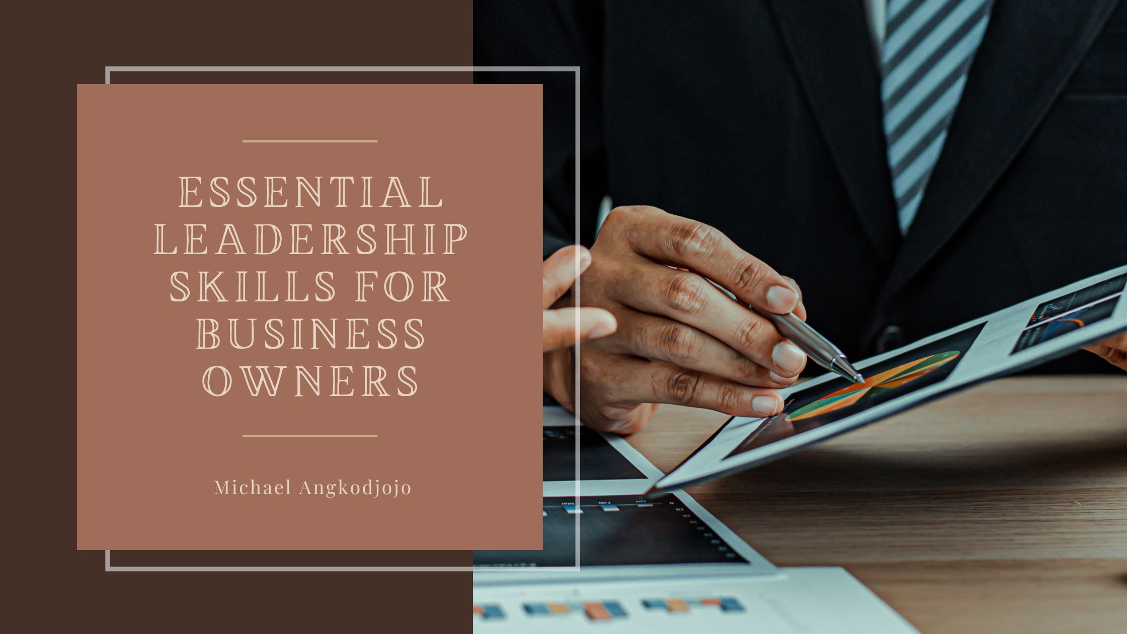 Essential Leadership Skills for Business Owners: Navigating the Path to Success